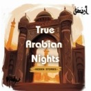 True Arabian Nights Podcast