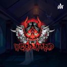 WEIRD WORLD – عالم غريب